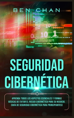 Ciberseguridad Aprenda Todos Los Aspectos Esenciales Y Formas B Sicas