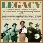 Legacy: A Tribute to the First Generation of Bluegrass