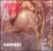 Cement