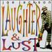 Laughter & Lust
