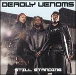 Still Standing [Audio Cd] Deadly Venoms