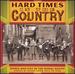 Hard Times in the Country