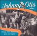 Johnny Otis Show: Vintage 1950's Broadcasts from Los Angeles