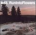 Run Into Flowers