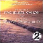 The Sounds of Pachelbel Canon & Sea of Tranquility