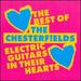 Electric Guitars in Their Hearts: The Best of the Chesterfields