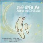 Sing Over Me: Worship Songs and Lullabies