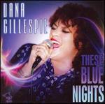 These Blue Nights