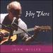 Hey There-John Miller