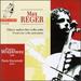 Max Reger: Three suites for cello solo; Works for cello and piano