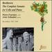 Beethoven: The Complete Sonatas for Cello and Piano