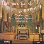 Frederick Swann In Hawaii