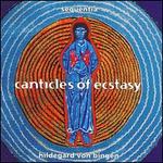 Hildegard Von Bingen: Canticles of Ecstasy