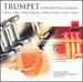 Trumpet Concertos & Sonatas