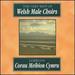 The Very Best of Welsh Male Choirs
