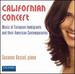 Californian Concert: Music of European Immigrants and Their American Contemporaries
