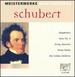Masterworks: Schubert