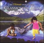 The Ultimate Most Relaxing Classics for Kids in the Universe
