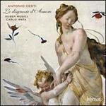 Antonio Cesti: Le disgrazie d'Amore