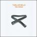 Tubular Bells [2009 Super Deluxe Edition]