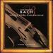 Bach: Suites pour Violoncelle