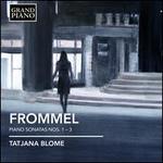 Gerhard Frommel: Piano Sonatas Nos. 1-3