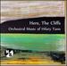 Here, the Cliffs: Orchestral Music of Hilary Tann