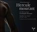 Antoine Dauvergne: Hercule Mourant