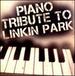 Piano Tribute to Linkin Park