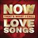 Now That's What I Call Love Songs