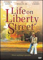 Life on Liberty Street
