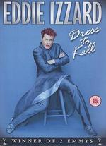 Eddie Izzard: Dress to Kill