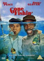 Gone Fishin'