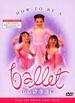 How to Be a Ballet Dancer