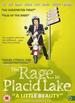 The Rage in Placid Lake