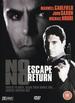 No Escape, No Return