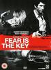 Fear Is the Key