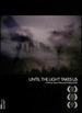 Until the Light Takes Us