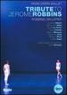 Tribute to Jerome Robbins