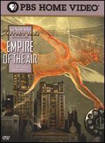 Ken Burns' America: Empire of the Air - The Men Who Made Radio