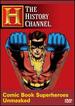 Time Machine: Comic Book Superheroes Unmasked