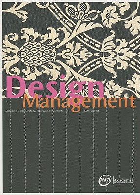 Design Management By Kathryn Best | design management managing design strategy process and Design Management By Kathryn Best | design management managing design strategy process and
