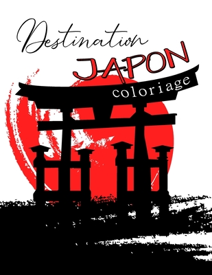 Destination Japon Coloriage Coloriage Pour Les Passionn S Du Japon