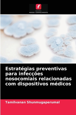 Estrat Gias Preventivas Para Infec Es Nosocomiais Relacionadas