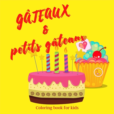 G Teaux Petits G Teaux Livre De Coloriage Pour Les Enfants Livre De