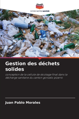 Gestion Des D Chets Solides By Juan Pablo Morales Alibris