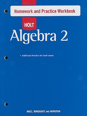 Holt algebra 2 homework practice workbook answer key