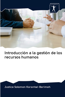 Introducci N A La Gesti N De Los Recursos Humanos By Justice Solomon