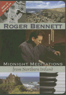 Midnight Meditations from Northern Ireland