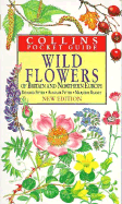 Wild Flowers of Britain and Northern Europe
